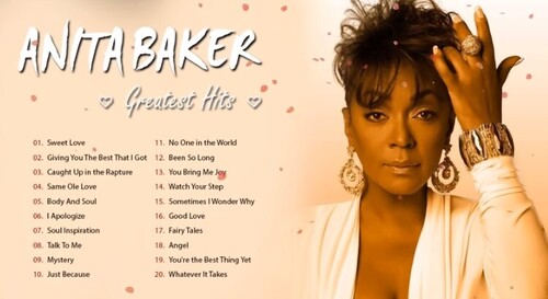 Anita Baker Greatest Hits 2022