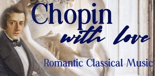 Romantic classical music / Chopin